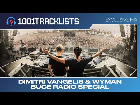 Dimitri Vangelis & Wyman - 1001Tracklists Exclusive Mix (Buce Radio Special 2024)