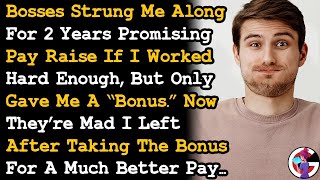 After 2 Yrs Of Promising Pay Raise, I Left My Job For Better Pay After Receiving A Bonus. AITA