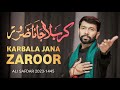 KARBALA JANA ZAROOR ALI SAFDAR NOHAY 2023 MUHARRAM 2023 1445