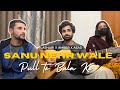 Sanu Nehar Wale Pul Te Bula Ke Lashari X Amber X Asad Tiktok Viral Video Amber Lashari New Song