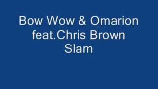 [Official Version] Bow Wow &amp; Omarion Feat. Chris Brown Slam