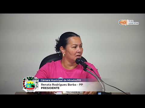 76ª SESSÃO EXTRAORDINÁRIA DA CÂMARA MUNICIPAL DE MIRADOR-PR
