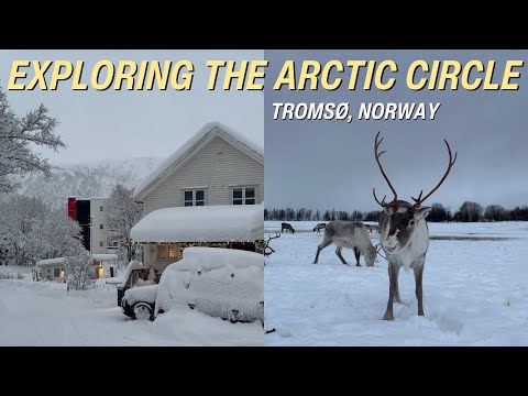 4 Days In The Arctic Circle - Tromsø Norway