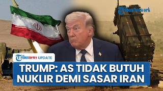 Trump Tegaskan Tidak akan Pakai Senjata Nuklir ke Iran, Sebut Serangan Konvensional Sudah Cukup