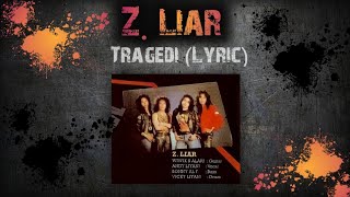 Download lagu Z Liar - Tragedi (Lyric) mp3