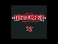 Distemper - 25 