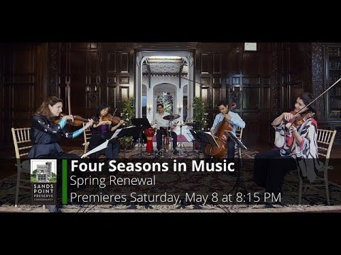 FOUR SEASONS IN MUSIC: “Spring Renewal”