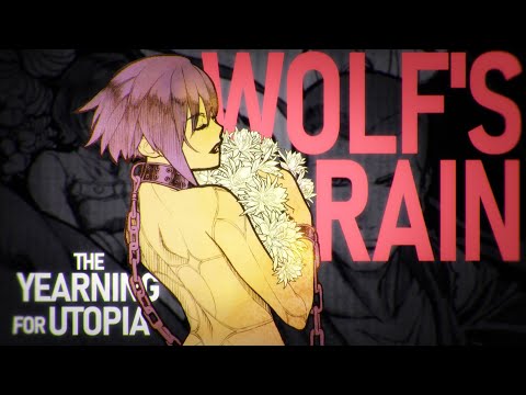 Wolf’s Rain: The Yearning for Utopia