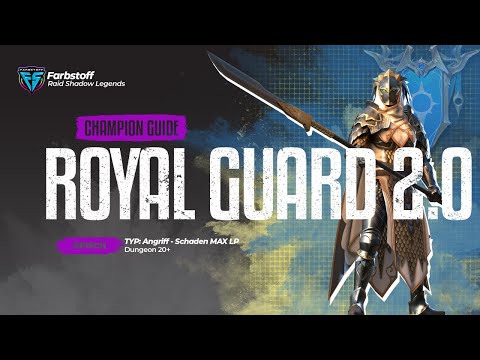 Raid: Shadow Legends - Champion Guide - Royal Guard 2.0 - Dungeon 20+