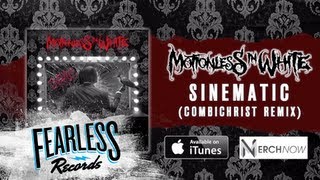 Motionless In White - Sinematic (Combichrist Remix)