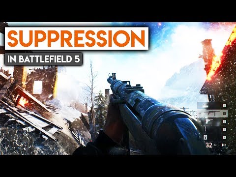 SUPPRESSION IN BATTLEFIELD 5 ► Is This A Step In The Right Direction? (Battlefield V Mechanics)
