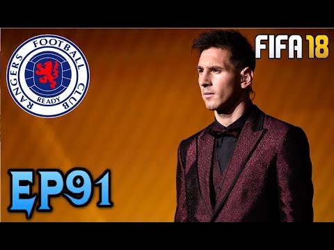 MESSI JOINS RANGERS! FIFA 18 RANGERS CAREER MODE EP91