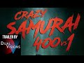 Crazy Samurai 400 Vs 1 Trailer By Dual Visions