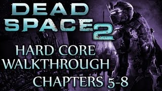 Ⓦ Dead Space 2 Walkthrough ▪ Hard Core - Chapters 5, 6, 7, and 8