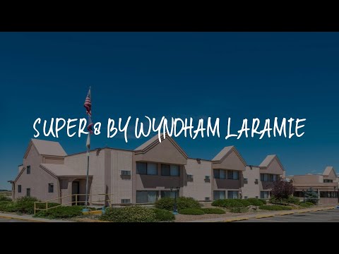 Super 8 by Wyndham Laramie Review - Laramie , United States of America