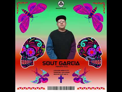 Mixtape T2 E3 - Sout Garcia [Tech House]