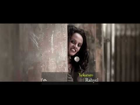 ''Yekuriro'' Tigrigna Music New 2014 Rahel Getachew