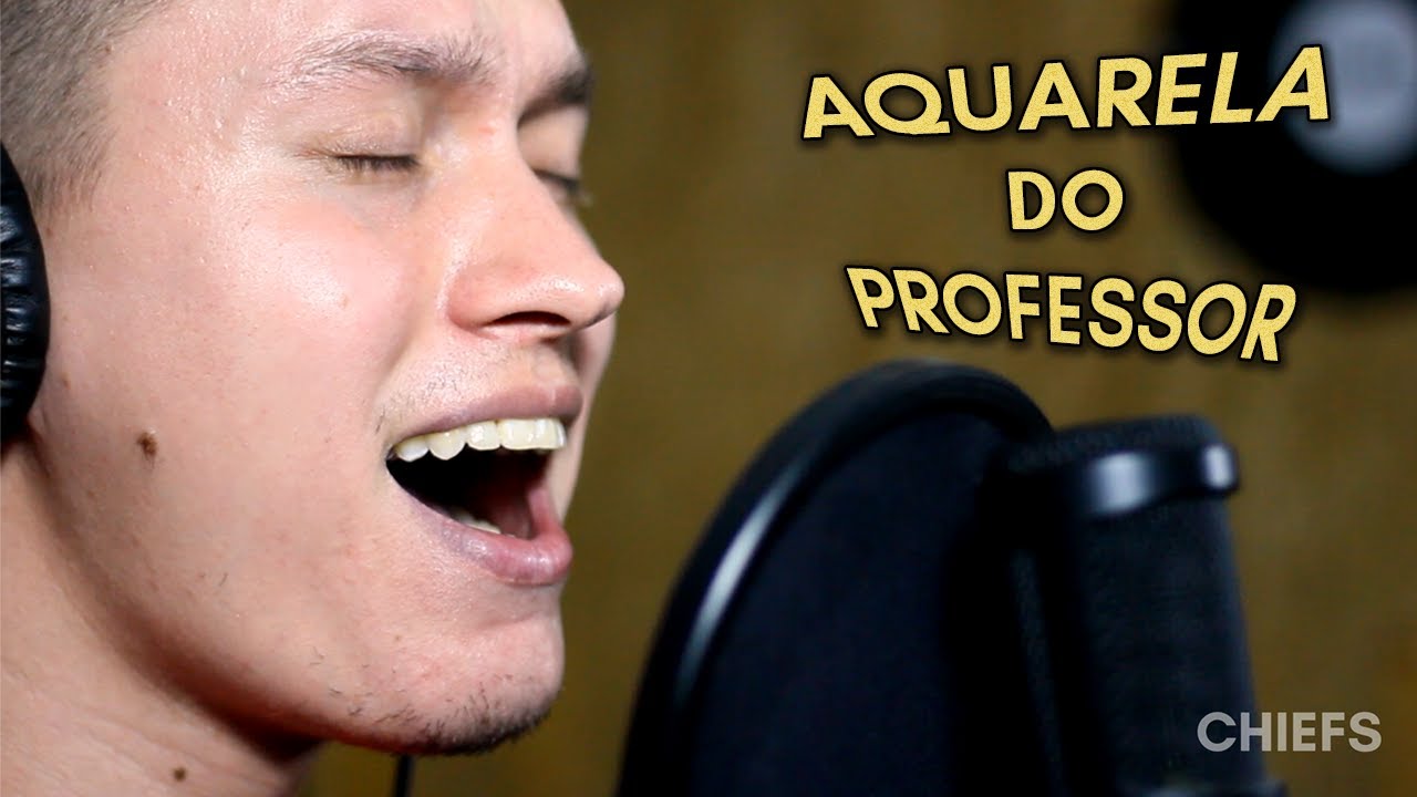 Aquarela do Professor (Versão de Aquarela - Toquinho) | CHIEFS Produtora