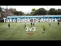 3v3 Take Back To Attack