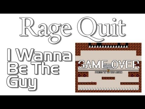Rage Quit - I Wanna be the Guy | Rooster Teeth