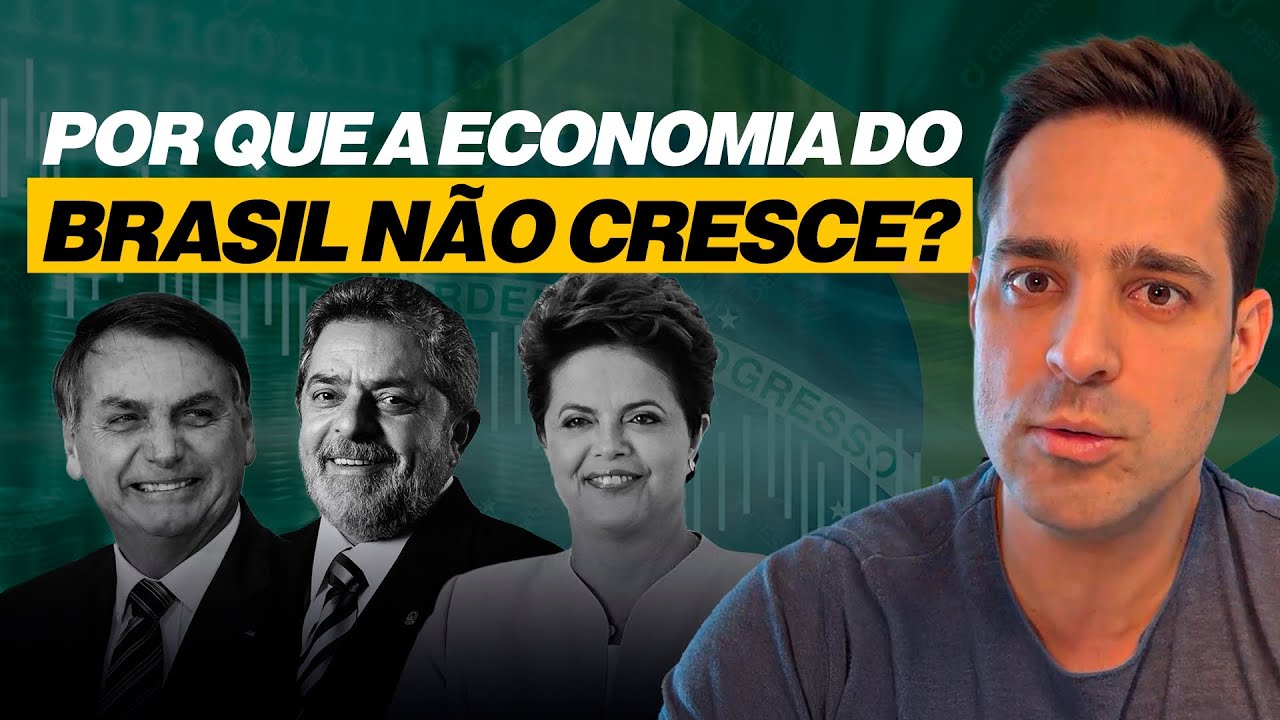 POR QUE A ECONOMIA DO BRASIL NÃO CRESCE? CULPA DE DILMA? LULA? BOLSONARO?