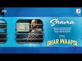 Shama Hotstar Specials Ghar Waapsi Santanu Ghatak Raghav Kaushik