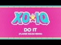 XO-IQ - Do It (Flange Squad Remix) [Official ...