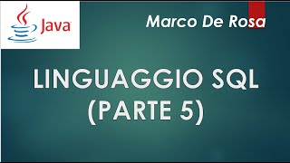 Linguaggio SQL (5° parte)