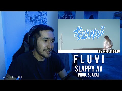 [REACCIÓN] Slappy Av - Fluvi (Vídeo Oficial)