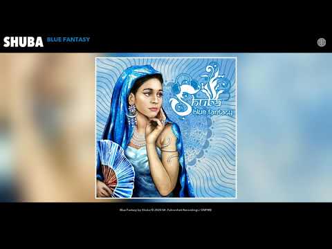 Shuba - Blue Fantasy (Audio)