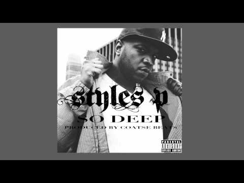 Styles p-So Deep-Produced by Coatse beats