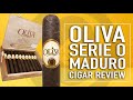 OLIVA SERIE O MADURO CIGAR REVIEW