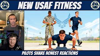 USAF Redefines Fitness Standards — Army Apache Pilot Reacts!