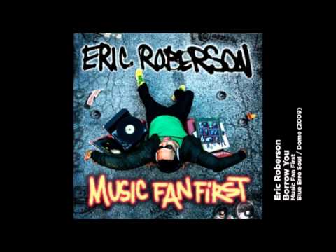 Eric Roberson | Borrow You