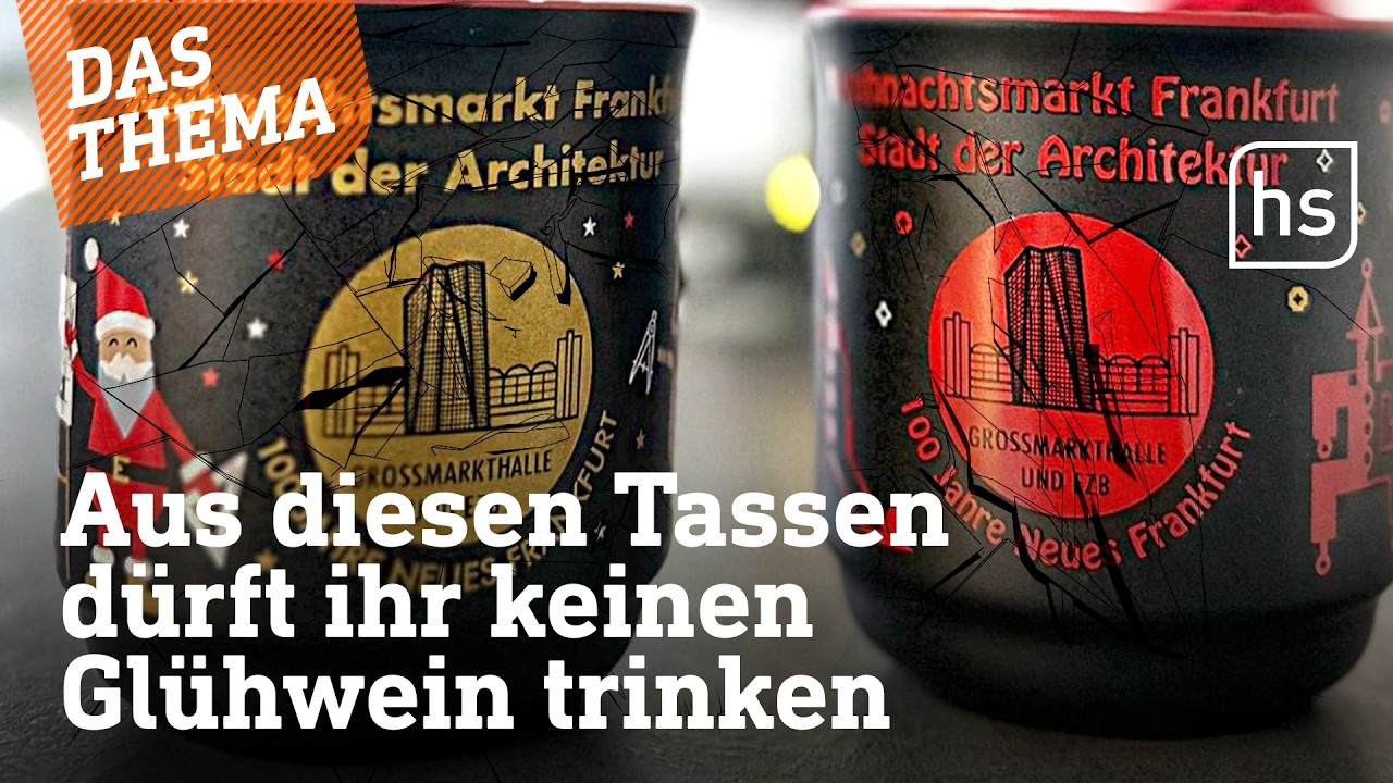 Tassen-Fail: Frankfurt ruft Weihnachtsmarkt-Tassen zurück | hessenschau DAS THEMA