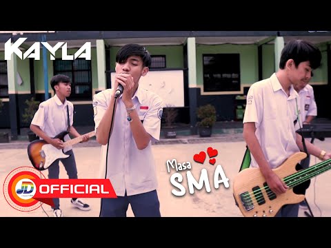 Kayla - Masa SMA || Official MV