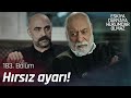 Hamdi Baba'dan, Yavuz'a dev ayar! - Eşkıya Dünyaya Hükümdar Olmaz 183. Bölüm