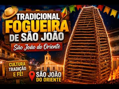 Traidicional Fogueira de São João - São João do Oriente