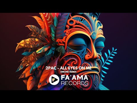 2PAC - ALL EYES ON ME (DMONE REMIX)