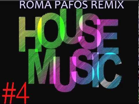 [House_remix](Roma_Pafos_remix)#4((Roma Pafos - One Shot (Original Radio Edit))