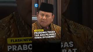 Prabowo Tegas! Tak Ada Pejabat 'Kebal' di Kabinetnya: Suruh Tidur di Rumah Saja