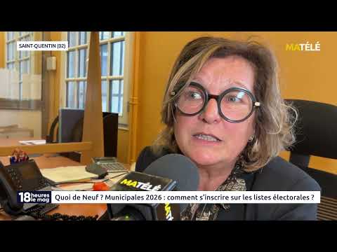 Quoi de Neuf ? Municipales 2026 : comment s'inscrire sur les listes électorales ?