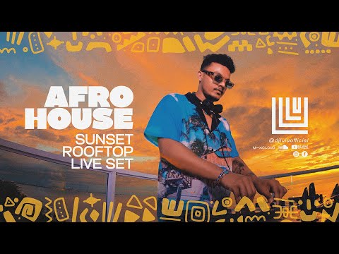 LULU | Afro House - 4K Sunset Rooftop Live set 2024