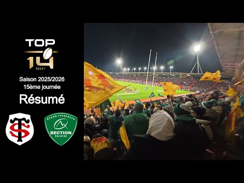 TOP 14 🏉 Résumé STADE TOULOUSAIN 🆚 SECTION PALOISE 15ème journée 2025 2026 Honh'Armada