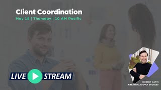 Client Coordination
