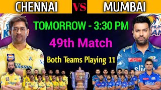 IPL 2023 Match - 49 | Chennai vs Mumbai Match Playing 11 | CSK vs MI Info & Playing 11 2023 |