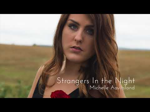 Michelle Aavitsland - Strangers In the Night (Official Artwork Video)