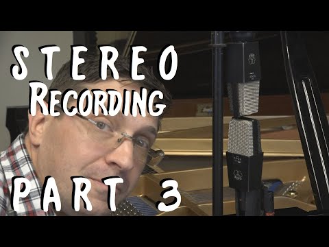 Blumlein, ORTF, and M-S - Stereo Part 3