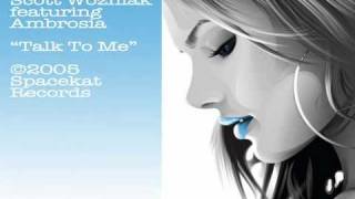 Scott Wozniak featuring Ambrosia "Talk To Me"