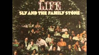 Sly &amp; the Family Stone- Life
